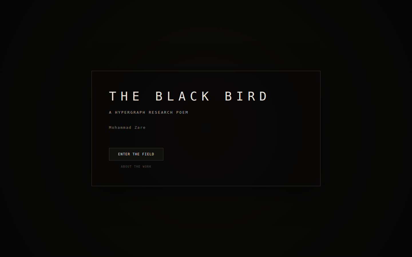 The Black Bird threshold before entry